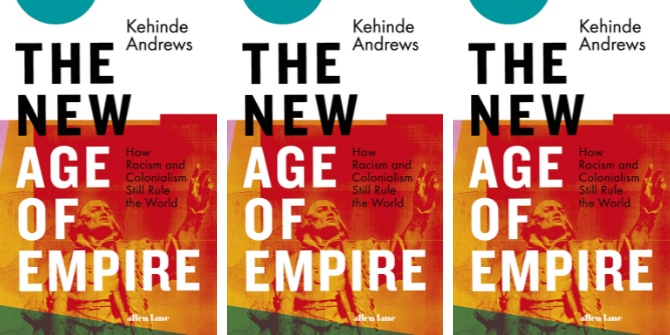 Book Review: The New Age of Empire: How Colonialism and Racism Still Rule the World by Kehinde Andrews
